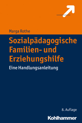 Marga Rothe: Sozialpädagogische Familien- und Erziehungshilfe