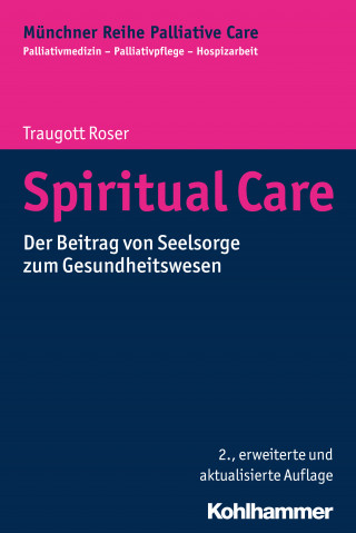 Traugott Roser: Spiritual Care