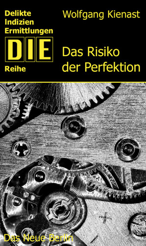 Wolfgang Kienast: Das Risiko der Perfektion