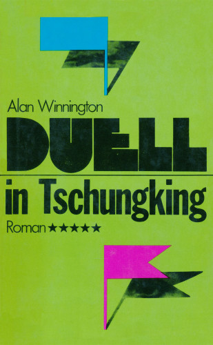 Alan Winnington: Duell in Tschungking