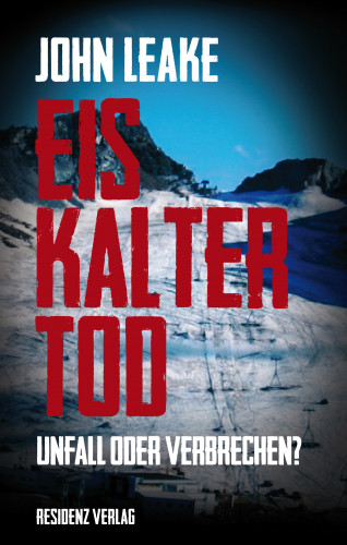 John Leake: Eiskalter Tod