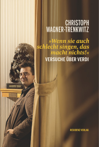 Christoph Wagner-Trenkwitz: Wenn sie auch schlecht singen, das macht nichts!