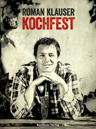 Roman Klauser: Kochfest