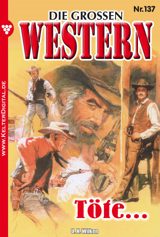 U.H. Wilken: Die großen Western 137