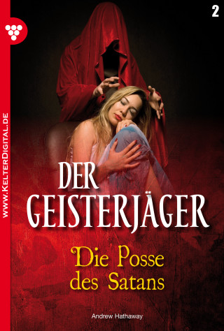 Andrew Hathaway: Der Geisterjäger 2 – Gruselroman