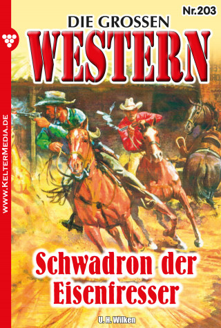 U.H. Wilken: Schwadron der Eisenfresser