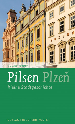 Tobias Weger: Pilsen / Plzen