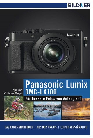 Dr. Kyra Sänger, Dr. Christian Sänger: Panasonic DMC-LX100