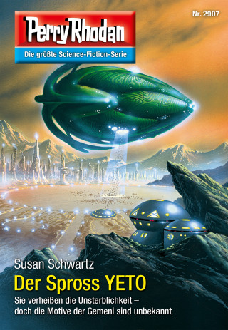 Susan Schwartz: Perry Rhodan 2907: Der Spross YETO
