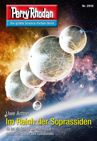 Uwe Anton: Perry Rhodan 2910: Im Reich der Soprassiden