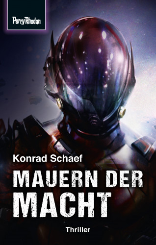 Konrad Schaef: Space-Thriller 4: Mauern der Macht