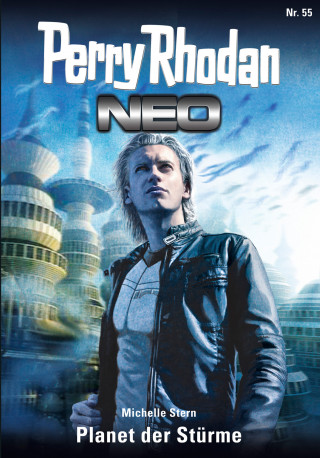 Michelle Stern: Perry Rhodan Neo 55: Planet der Stürme
