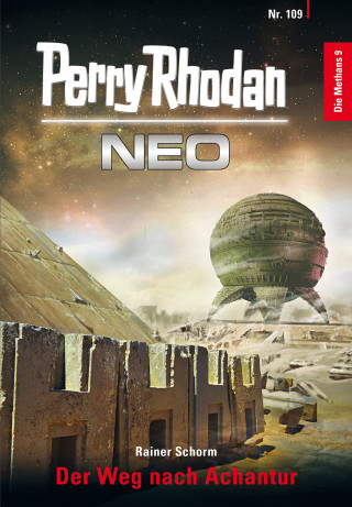 Rainer Schorm: Perry Rhodan Neo 109: Der Weg nach Achantur