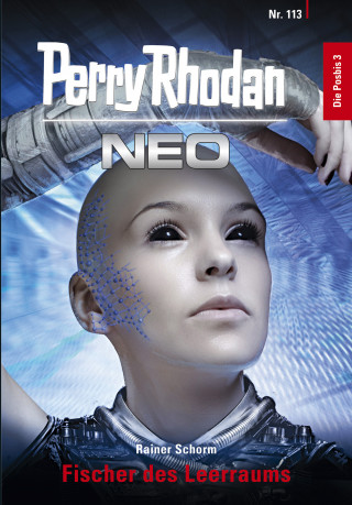 Rainer Schorm: Perry Rhodan Neo 113: Fischer des Leerraums