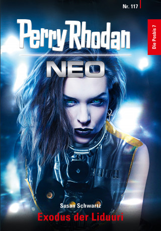 Susan Schwartz: Perry Rhodan Neo 117: Exodus der Liduuri