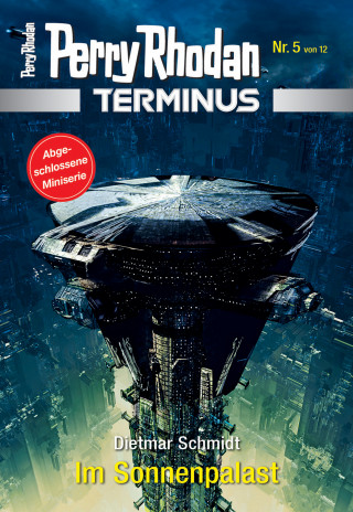 Dietmar Schmidt: Terminus 5: Im Sonnenpalast