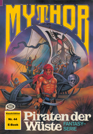 W. K. Giesa: Mythor 44: Piraten der Wüste