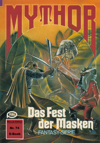 W. K. Giesa: Mythor 74: Das Fest der Masken