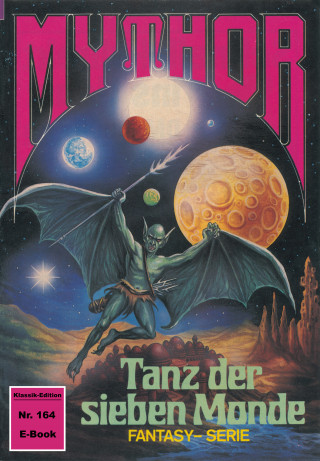 Peter Terrid: Mythor 164: Tanz der sieben Monde