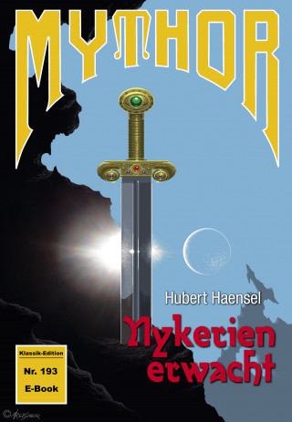 Hubert Haensel: Mythor 193: Nykerien erwacht (Magira 36)