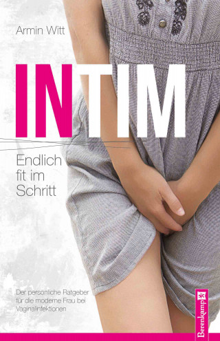 Armin Witt: Intim – Endlich fit im Schritt