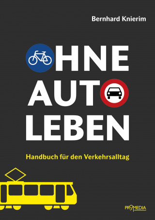 Bernhard Knierim: Ohne Auto leben
