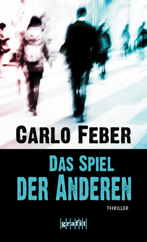 Carlo Feber: Das Spiel der Anderen