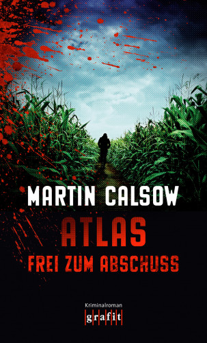 Martin Calsow: Atlas – Frei zum Abschuss
