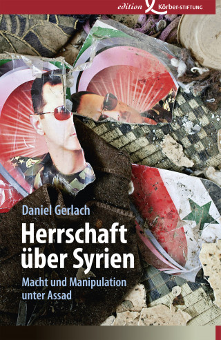 Daniel Gerlach: Herrschaft über Syrien