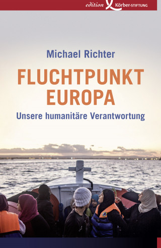 Michael Richter: Fluchtpunkt Europa