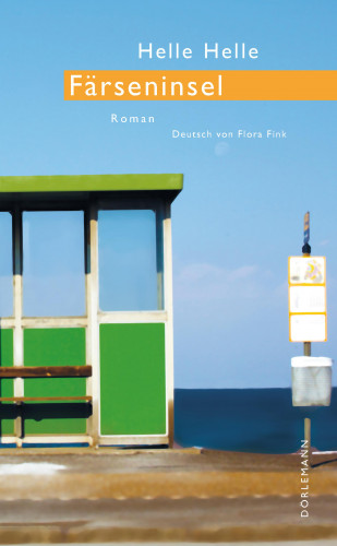 Helle Helle: Färseninsel