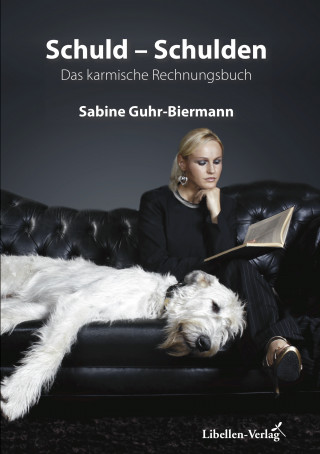 Sabine Guhr-Biermann: Schuld - Schulden