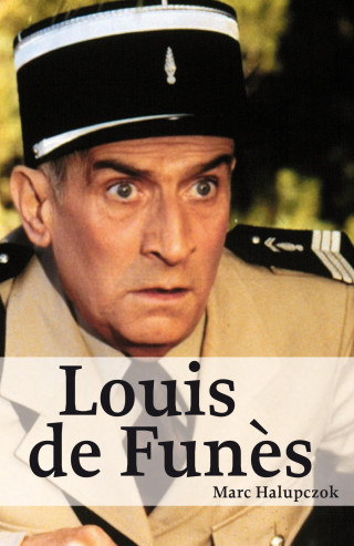 Marc Halupczok: Louis de Funès