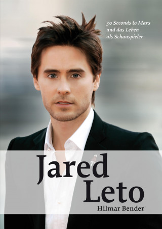 Hilmar Bender: Jared Leto