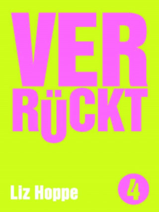 Liz Hoppe: Verrückt