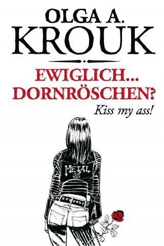 Olga A. Krouk: Ewiglich ... Dornröschen?