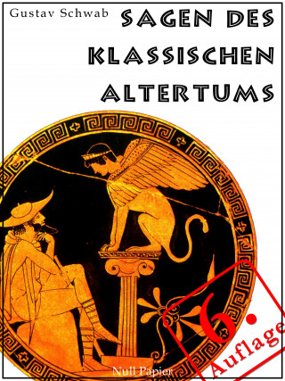 Gustav Schwab: Sagen des klassischen Altertums