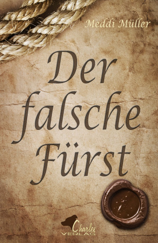 Meddi Müller: Der falsche Fürst