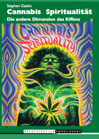 Stephen Gaskin: Cannabis Spiritualität