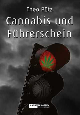 Theo Pütz: Cannabis und Führerschein