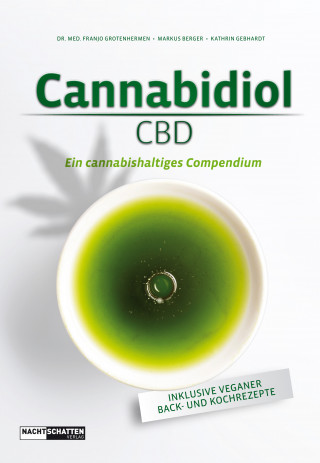 Dr. med. Franjo Grotenhermen, Markus Berger, Kathrin Gebhardt: Cannabidiol (CBD)