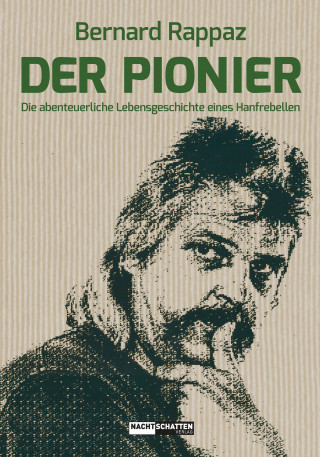 Bernard Rappaz: Der Pionier