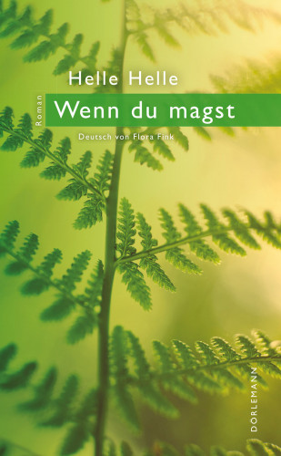 Helle Helle: Wenn Du magst