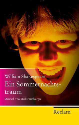 William Shakespeare: Ein Sommernachtstraum