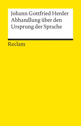 Johann Gottfried Herder: Abhandlung über den Ursprung der Sprache