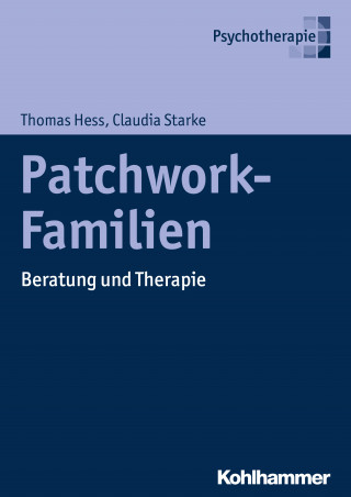 Thomas Hess, Claudia Starke: Patchwork-Familien