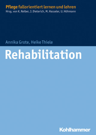 Annika Grote, Heike Thiele: Rehabilitation