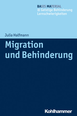 Julia Halfmann: Migration und Behinderung