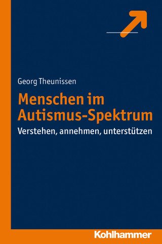 Georg Theunissen: Menschen im Autismus-Spektrum