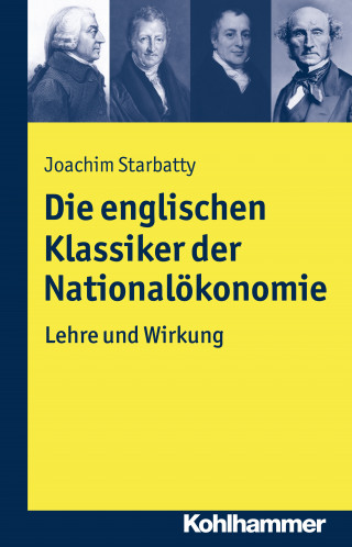 Joachim Starbatty: Die englischen Klassiker der Nationalökonomie